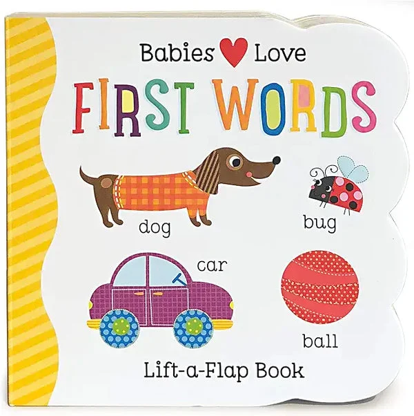 Babies Love First Words - Chunky Lift-a-Flap Board Book for Babies