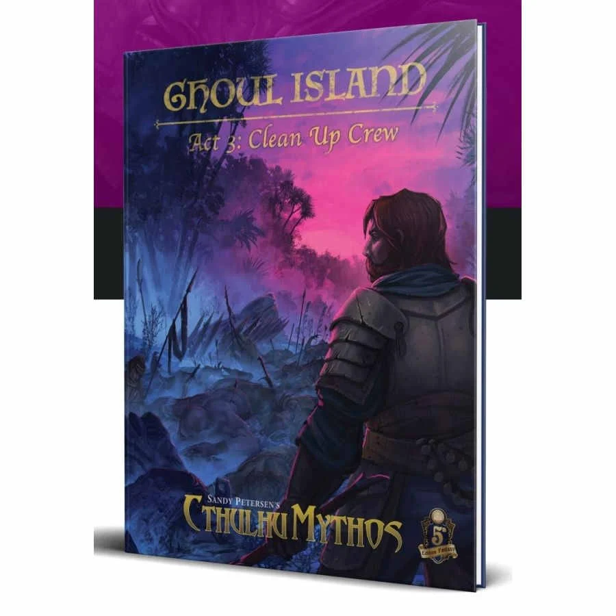Cthulhu Mythos Ghoul Island Act 3: Clean Up Crew 5e