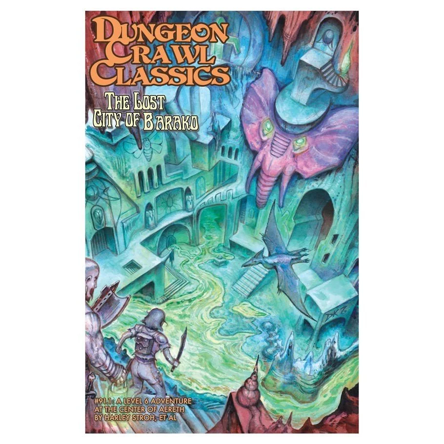 Dungeon Crawl Classics #91.1: The Lost City of Barako
