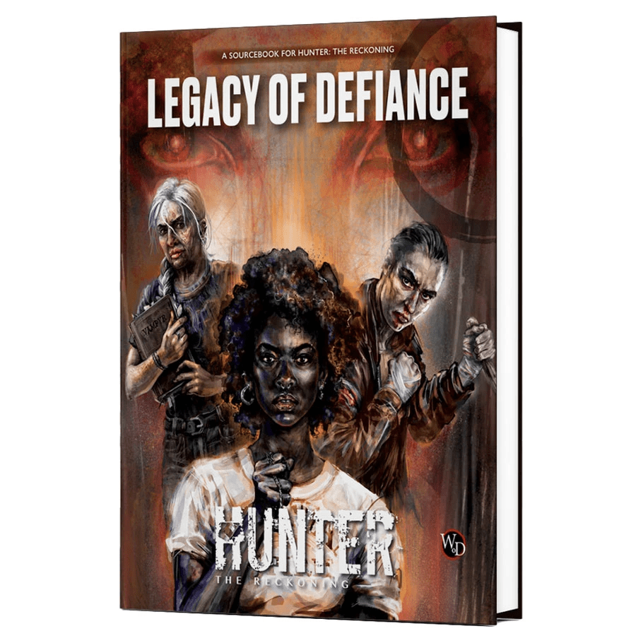 Hunter the Reckoning 5th Ed: Legacy of Defiance Sourcebook