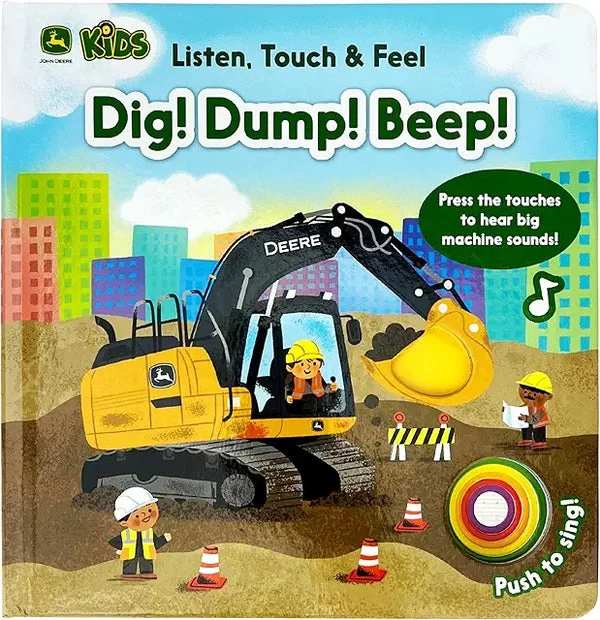 John Deere Kids Dig! Dump! Beep! - Listen Touch and Feel Board Book with Sounds
