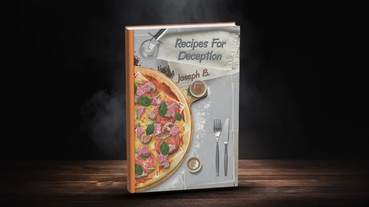 Recipes for Deception by Joseph B.