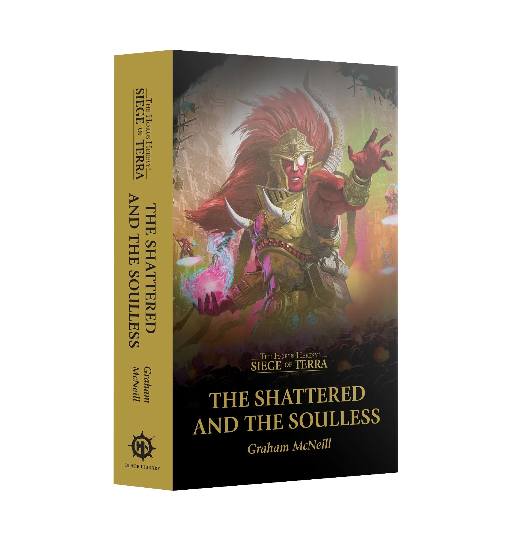 Siege of Terra: The Shattered And The Soulless Paperback
