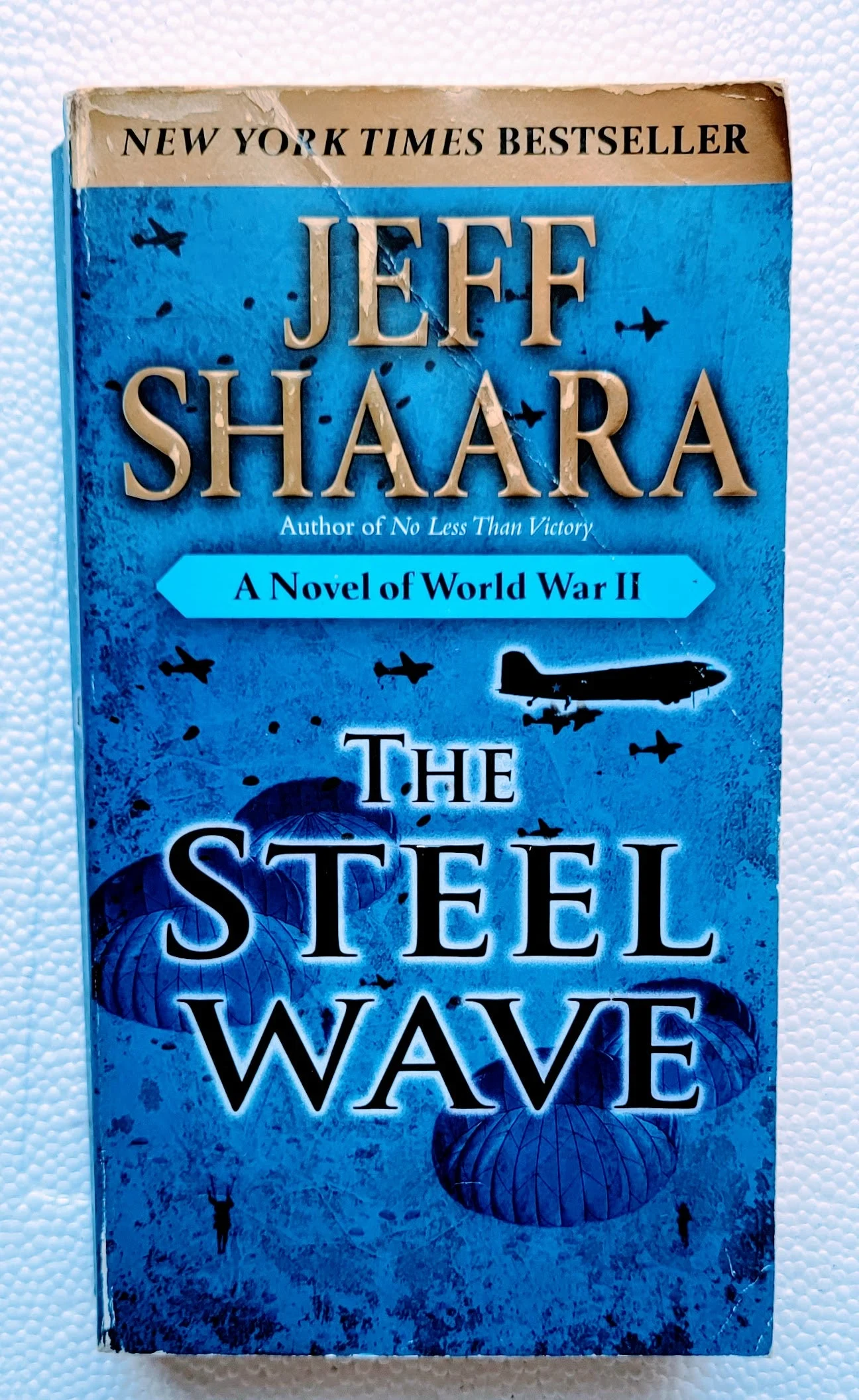 The Steel Wave: A Novel of World War II Book by Jeff Shaara