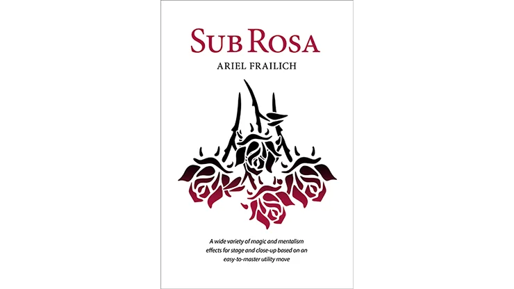 Sub Rosa by Ariel Frailich - Book