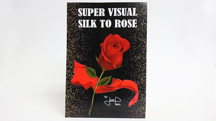 Super Visual Silk To Rose by Juan Pablo - Trick
